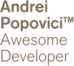 Andrei Popovici - Awesome Developer